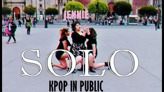 [KPOP IN PUBLIC MEXICO] JENNIE - ‘SOLO’ Dance Cover