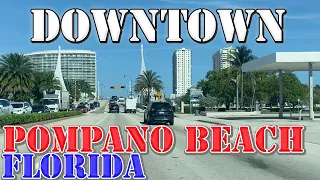 Pompano Beach - Florida - 4K Downtown Drive