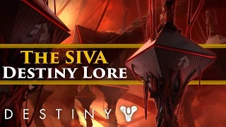 Destiny Lore - SIVA! What is it? How was it made?