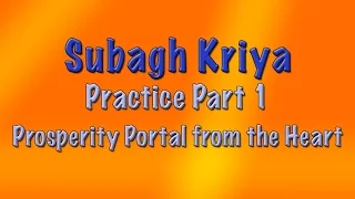 Prosperity Portal from the Heart, Subagh Exercise Part 1