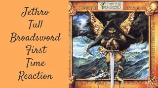 Jethro Tull Broadsword First Time Reaction