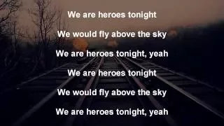 Janji ft. Johnning - Heroes Tonight ( Lyrics )