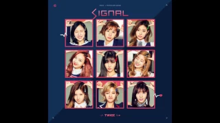 TWICE - SIGNAL (full Audio) 4th Mini Album