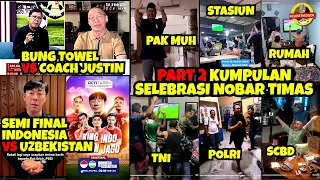 Bung Towel "Tagih Terimakasih" dari STY ? | Part 2 Selebrasi Nobar Timnas Indonesia VS Korea