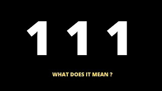 Reasons Why You May Be Seeing 111 | 111 Meaning Explained (2020)