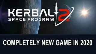 KERBAL SPACE PROGRAM 2 - YES, IT'S COMING!