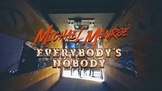 Michael Monroe - Everybody's Nobody  (Official Video)