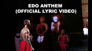 EDO ANTHEM (OFFICIAL LYRIC VIDEO)