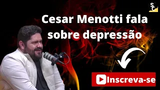 Cesar Menotti fala sobre depressão. #cortes