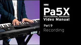 Pa5X Video Manual Part 9: Recording