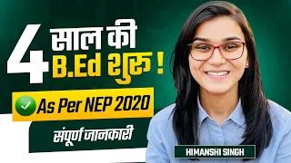 4 Year B.Ed New Course (ITEP) Complete Information by Himanshi Singh