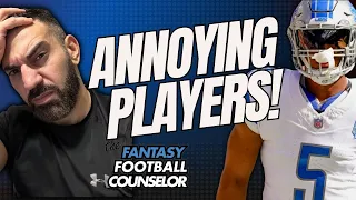 Don't Draft These! Top 5 Annoying Fantasy Football Players!