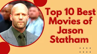 Top 10 Highest Grossing Movies of Jason Statham | Top 10 Best Movies | All Movie List