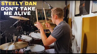 Steely Dan - Don't Take Me Alive // Taylor Simpson Drum Cover