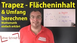 Trapez - Flächeninhalt und Umfang berechnen | Lehrerschmidt - einfach erklärt!