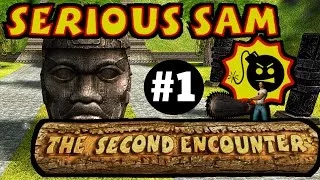 Прохождение игры Serious Sam - The Second Encounter #1