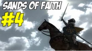 Mount and Blade: Sands of Faith #4 ВОЙНА ЗА ЗАМОК.