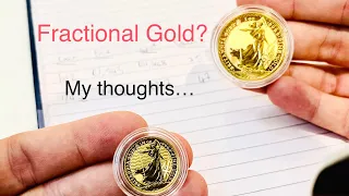 Should I buy fractional gold bullion coins for my stack? 1oz vs 1/4 gold Britannia coin (Royal Mint)