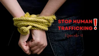 Indian Perspective: How much do we know? | Human Trafficking: Episode 4