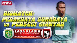 PERSEBAYA Surabaya Vs PERSEGI Gianyar - LDI 2007 | Laga Klasik