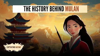 The History Behind Mulan