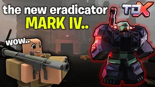 The NEW Eradicator MARK IV.. Is He The STRONGEST Boss? | Roblox Tower Defense X