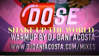 Zumba Warmup - Shake Up The World- DJ Dani Acosta