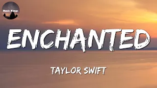 🎶 Taylor Swift - Enchanted (Lyrics)