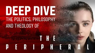 Culture Clash Ep.2: The Peripheral - politics, philosophy and theology