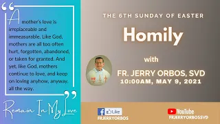 What is your mother moment?| HOMILY with Fr. Jerry Orbos, SVD, in the Mass for 6th Sunday of Easter