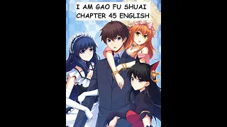 I Am Gao Fushuai Chapter 45 English Sub