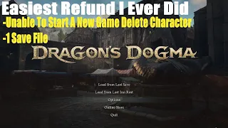 Dragon's Dogma 2, Unable To Start A New Game Delete Character,1 Save File,Easiest Refund I Ever Did