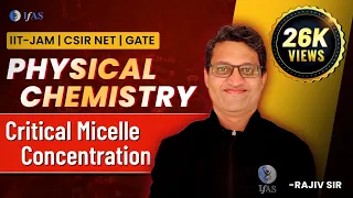 Colloidal Chemistry: Critical Micelle Concentration (CMC) for CSIR NET & GATE Exams