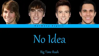 Big Time Rush - No Idea - Color Coded Lyrics