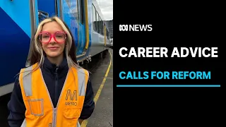 Calls for overhaul to career advice to tackle uni-centric focus for students | ABC News