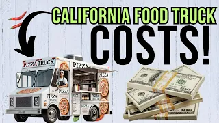 How Do I Start a Food Truck Business in California [ What License are Needed to start a food truck ]