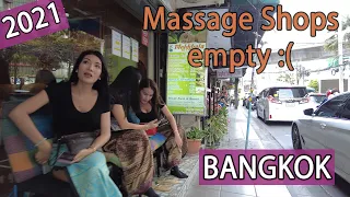 Bangkok Massage Shops are struggling without tourists in Thailand! April 2021