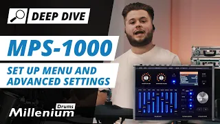 Deep Dive | MPS-1000 | Set-up menu and advanced settings | Millenium Drums