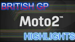 Moto2 2023 BRITISH GP  HIGHLIGHT