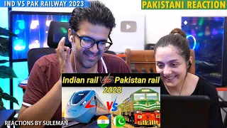 Pakistani Couple Reacts To Indian Railway Vs Pakistani Railway | Comparison | 2023