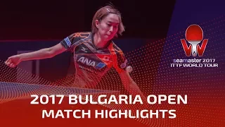 2017 Bulgaria Open Highlights: Kasumi Ishikawa vs Kato Miyu (1/2)