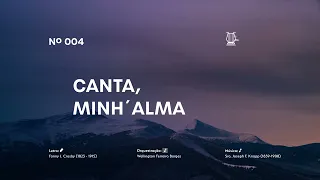 HINÁRIO REFORMISTA, HINO Nº 004 CANTA, MINH ALMA
