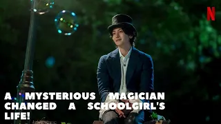 A mysterious magician changed a schoolgirl's life! | Drama's. TV series. Korea