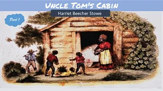 Learn English Through Story - Uncle Tom's Cabin by Harriet Beecher Stowe (Part 1)