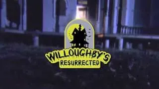 Fright Fest: WIlloughby's Resurrected