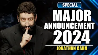 Major Announcement from Jonathan Cahn 2024