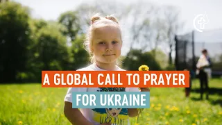 Global Call to Prayer for Ukraine