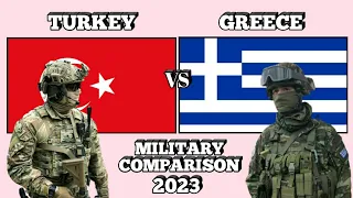 Turkey vs Greece Military Power Comparison 2023 | greece vs turkey military power 2023
