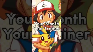 Your Month Your Trainer 🤩 #pokemon