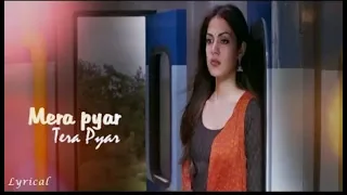 Mera Pyaar Tera Pyaar | Song by: Arijit singh & Movie: Jalebi